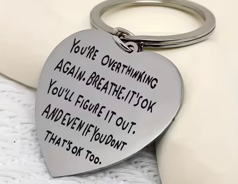 Affirmation key chain - You’re Overthinking