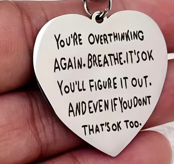 Affirmation key chain - You’re Overthinking